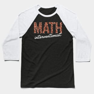 Math Interventionist leopard Cute Fall Autumn Thanksgiving Baseball T-Shirt